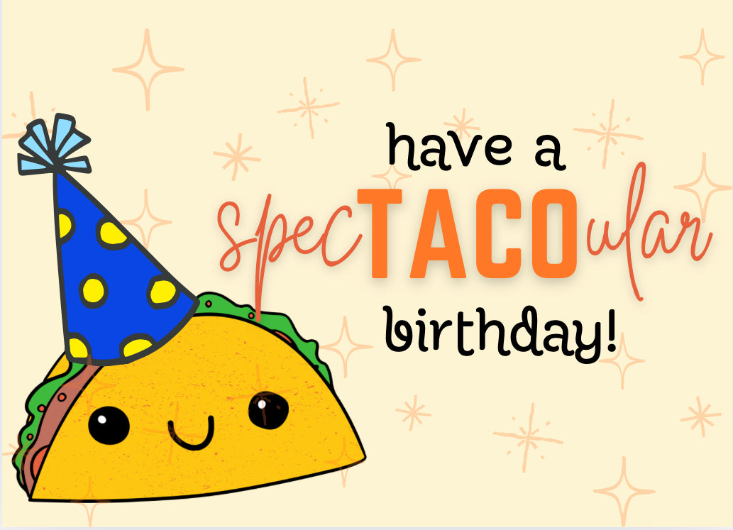 SpecTACOular Birthday Card