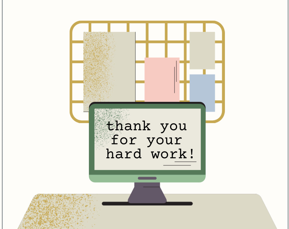 Thank You For Your Hard Work