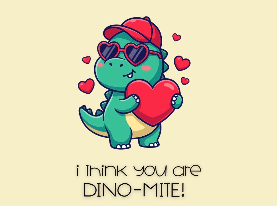 You Are Dinomite Card