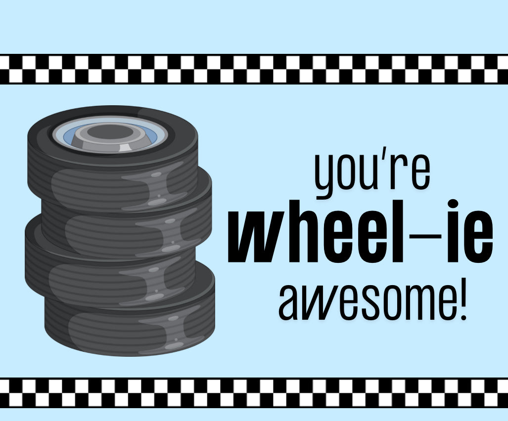 You're Wheelie Awesome Card