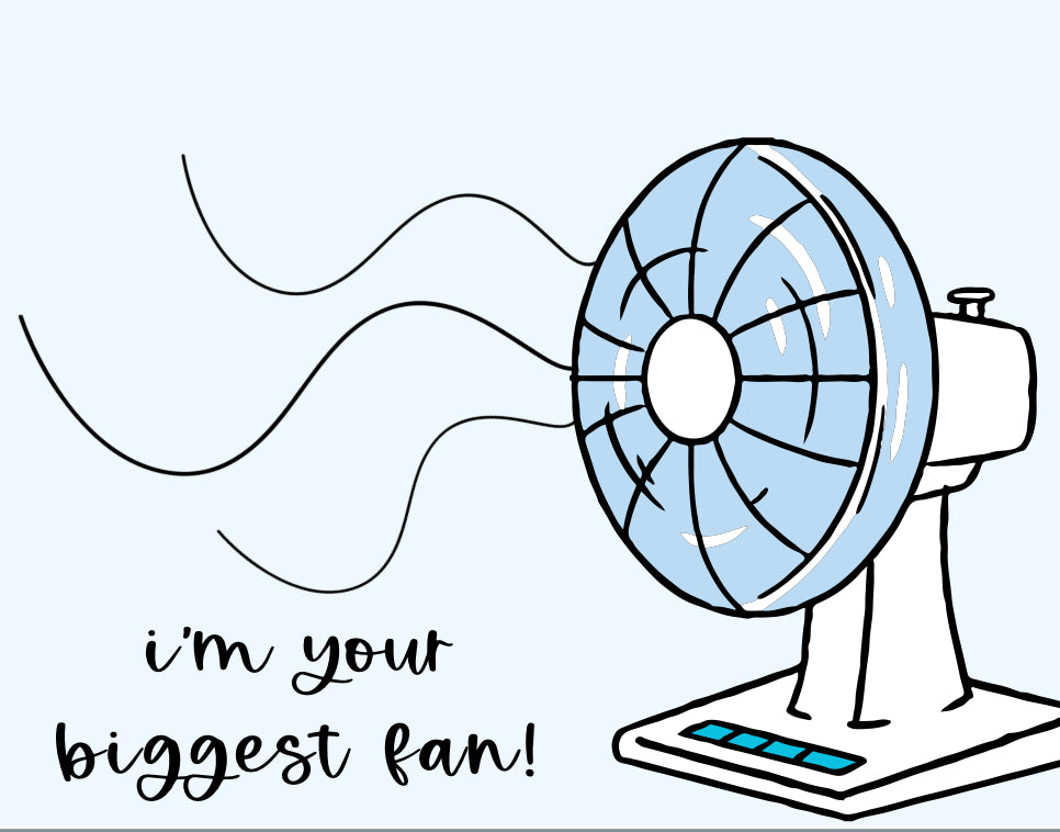 I'm Your Biggest Fan Card