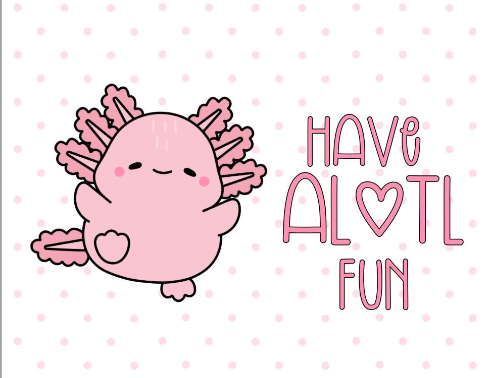 Have ALOTL Fun Card