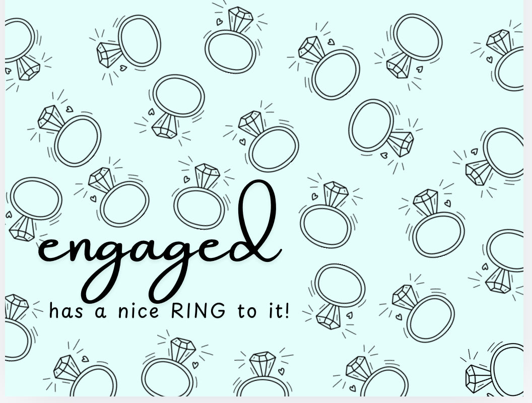 Engaged Has A Nice Ring To It Card