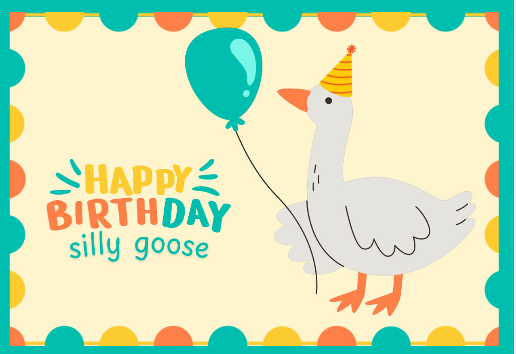 Silly Goose Birthday Card