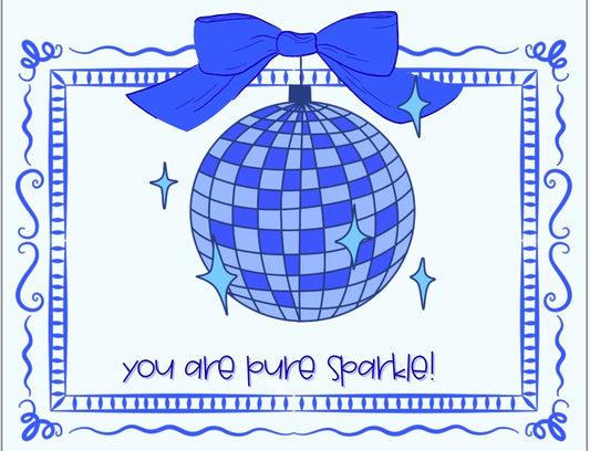You Are Pure Sparkle Card