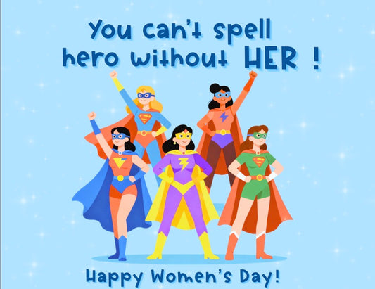 Women's Day Can't Spell Hero Without Her Card