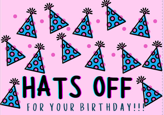 Hats Off to Your Birthday Card