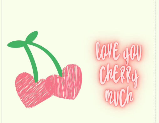 Love You CHERRY Much Card