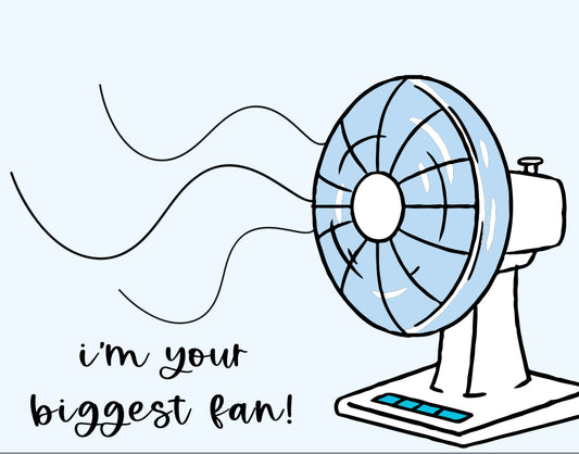 I'm Your Biggest Fan Card