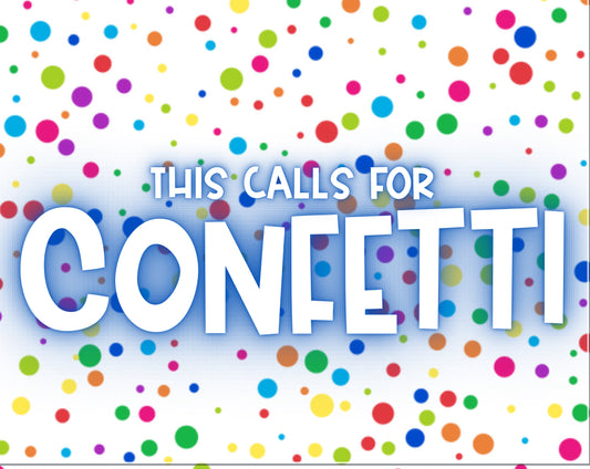 This Calls For Confetti Card