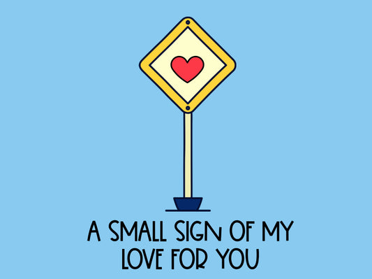 Sign of My Love Card