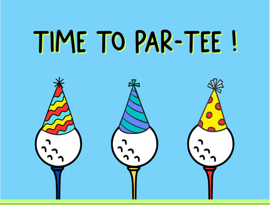Time To Par-Tee Golf Card