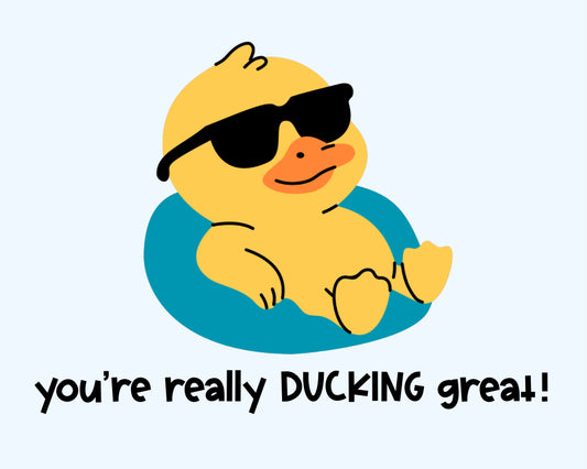 Really Duckin' Great Card