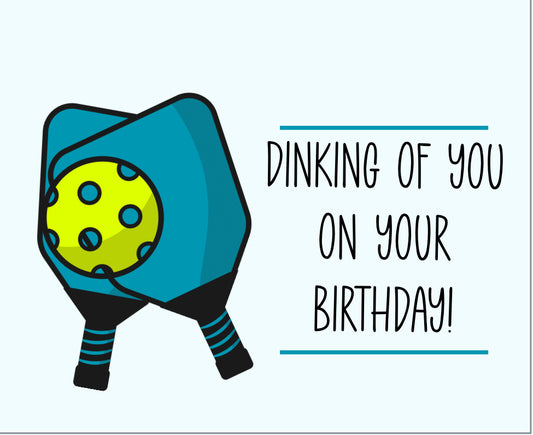 Dinking of You on Your Birthday Pickleball Card