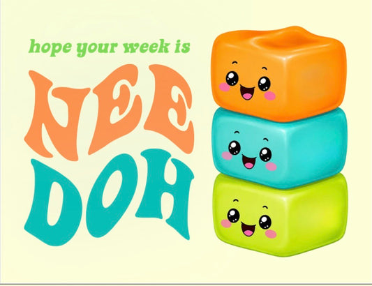 (Green) Hope Your Week Is Nee-Doh Card