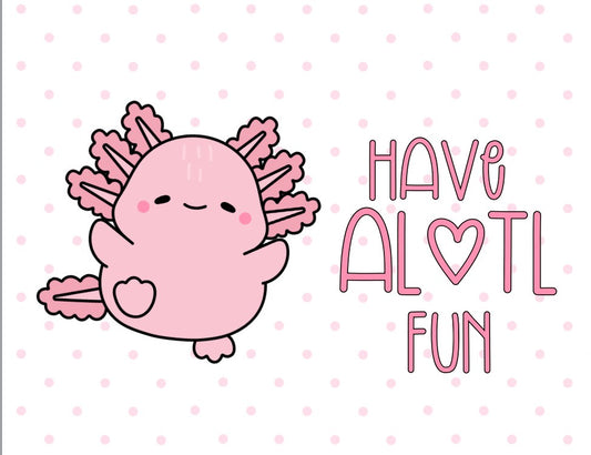 Have ALOTL Fun Card