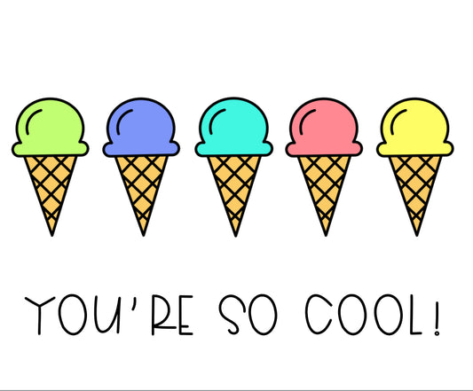 You're So Cool Ice Cream